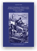 Augustinus Calmet: Gelehrte Verhandlung der Materie von den Erscheinungen der Geister, und der Vampire in Ungarn und Mähren