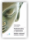 Lhundrup Tilmann, Fluckiger Ursula, von Allmen Fred: Mahámudra a vipassana - Bdělé vědomí