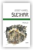 Šlejhar Josef Karel: Peklo