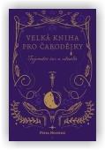 Novotná Petra: Velká kniha pro čarodějky