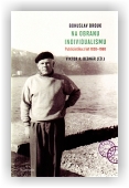 Brouk Bohuslav, Debnár Viktor A. (ed.): Na obranu individualismu