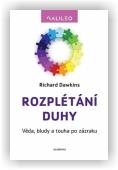 Dawkins Richard: Rozplétání duhy