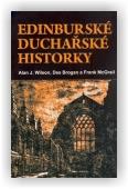 Wilson A. J., Brogan, McGrail F.: Edinburské duchařské historky