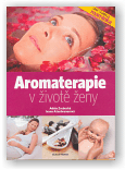 Zrubecká Adéla, Ašenbrenerová Ivana: Aromaterapie v životě ženy