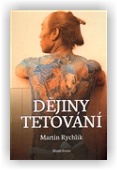 Rychlík Martin: Dějiny tetování