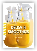 Trenchiová Cinzia: Džusy a smoothies