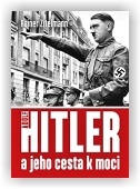 Zitelmann Rainer: Hitler a jeho cesta k moci