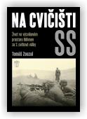 Zouzal Tomáš: Na cvičišti SS