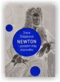Štěpánová Irena: Newton, poslední mág starověku