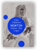 Štěpánová Irena: Newton: Kosmos, Bios, Logos