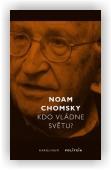 Chomsky Noam: Kdo vládne světu?