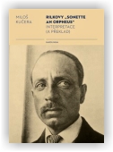 Kučera Miloš: Rilkovy „Sonette an Orpheus“ Interpretace (a překlad)