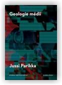Parrika Jussi: Geologie médií