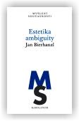 Bierhanzl Jan: Estetika ambiguity