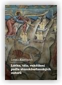 Karfíková Lenka: Látka, tělo, vzkříšení podle starokřesťanských autorů
