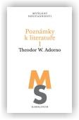 Adorno Theodore W.: Poznámky k literatuře I