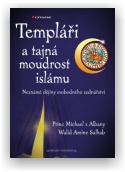 Princ Michael, Salhab W. Amine: Templáři a tajná moudrost islámu