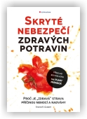 Gundry Steven R.: Skryté nebezpečí zdravých potravin