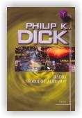 Dick Philip K.: Rádio Svobodný Albemuth