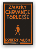 Musil Robert: Zmatky chovance Törlesse
