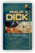 Dick Philip K.: Marsovský skluz v čase
