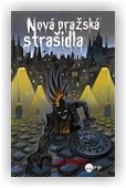 Nejedlý Jan: Nová pražská strašidla