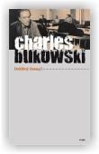 Bukowski Charles: Těžký časy