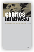Bukowski Charles: Všechny řitě světa i ta má