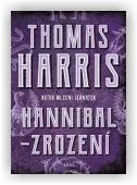 Harris Thomas: Hannibal - Zrození