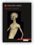 Aries Philippe: Dějiny smrti