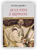 Brown Peter: Augustin z Hipponu