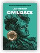 Binet Laurent: Civilizace