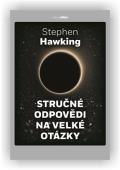 Hawking Stephen: Stručné odpovědi na velké otázky