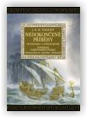 Tolkien J. R. R.: Nedokončené příběhy
