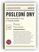 Turchin Peter: Poslední dny