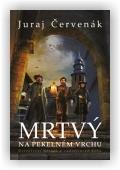 Červenák Juraj: Mrtvý na Pekelném vrchu