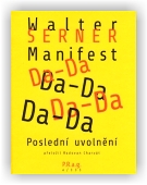 Serner Walter: Manifest Da-Da