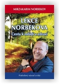 Norbekov Mirzakarim S.: Lekce Dr. Norbekova