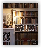Shamdasani Sonu: C. G. Jung - Život v knihách