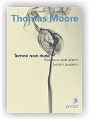 Moore Thomas: Temné noci duše