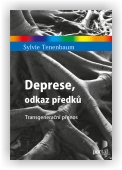 Tenenbaum Sylvie: Deprese, odkaz předků