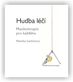 Gerlichová Markéta: Hudba léčí