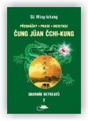 Ming-tchang Sü, Martynovová Tamara: Sborník retreatů 2 - Čung-jüan čchi-kung