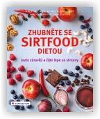Kleine-Gunk Bernd: Zhubněte se sirtfood dietou
