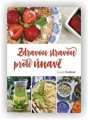 Švédová Zuzana: Zdravou stravou proti únavě