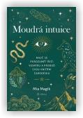 Magik Mia: Moudrá intuice
