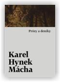 Mácha Karel Hynek: Prózy a deníky