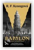 Kuangová R. F.: Babylon