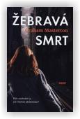 Masterton Graham: Žebravá smrt