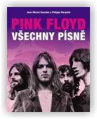 Guesdon Jean-Michel, Margotin Philippe: Pink Floyd: Všechny písně